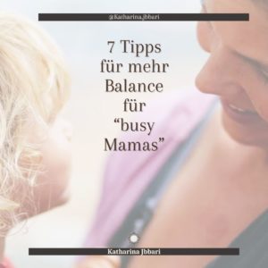 7 Tipps für mehr Balance (kostenlos)